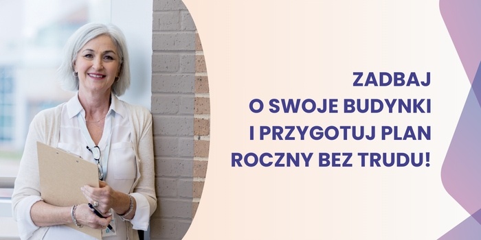 Zadbaj o swoje budynki i przygotuj plan roczny bez trudu!