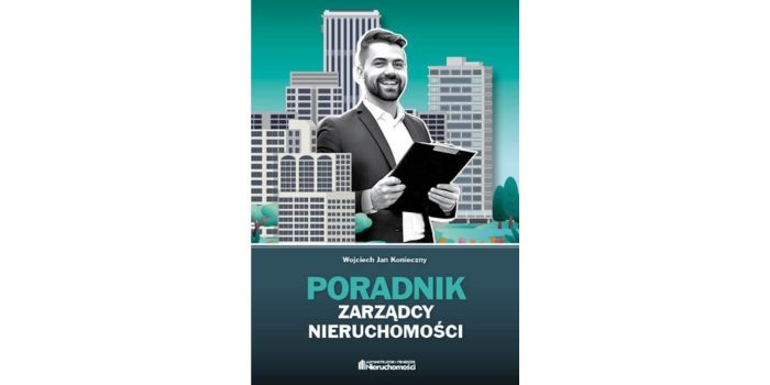 „Poradnik Zarządcy Nieruchomości” – nowość na branżowym rynku wydawniczym