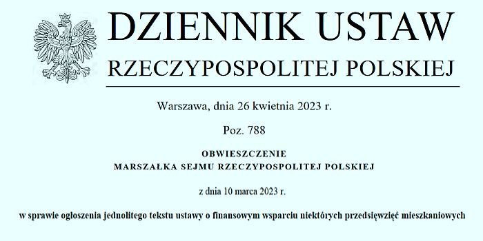 Winieta Dziennika Ustaw z dnia 26 kwietnia 2023 roku, poz. 788, zawierającego Obwieszczenie Marszałka Sejmu RP z dnia 10.03.2023 r. w sprawie ogłoszenia jednolitego tekstu ustawy o finansowym wsparciu niekt&oacute;rych przedsięwzięć mieszkaniowych.